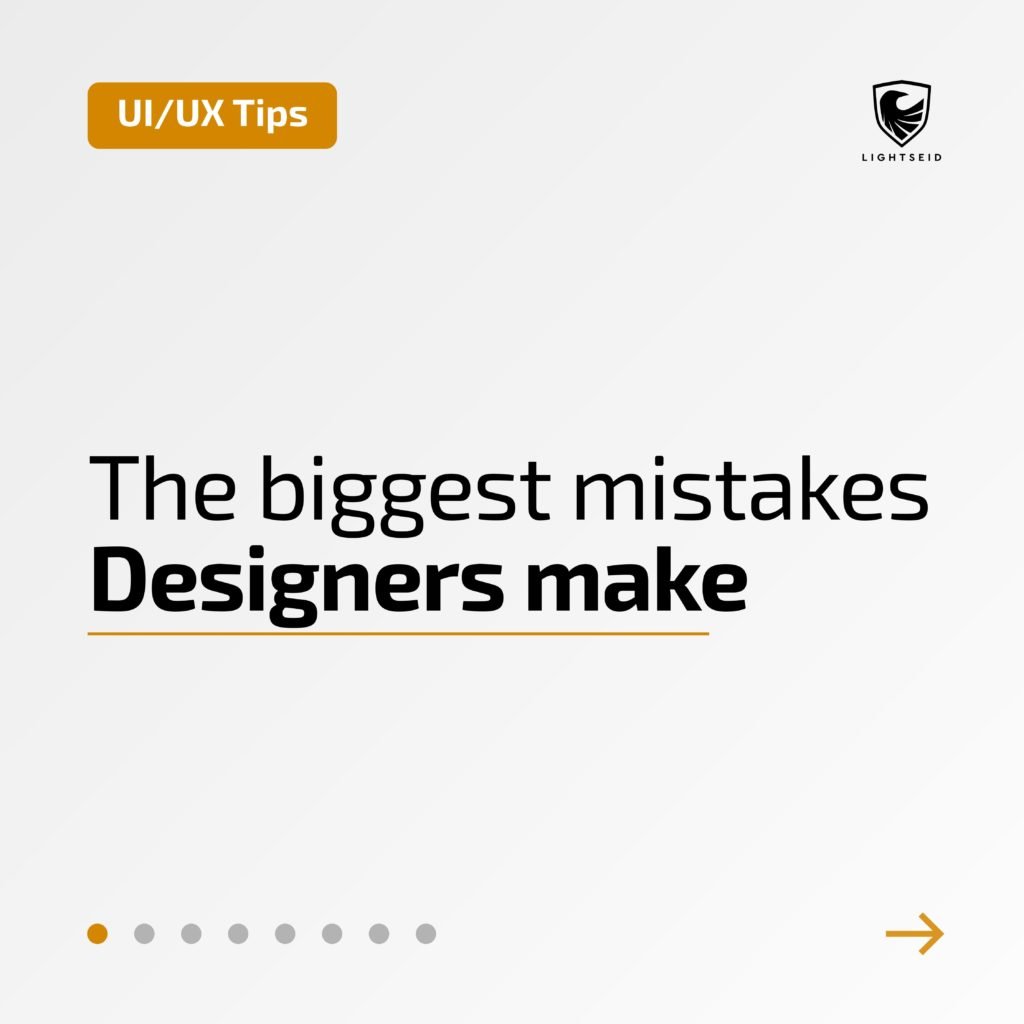 The Biggest Mistakes Designers Make